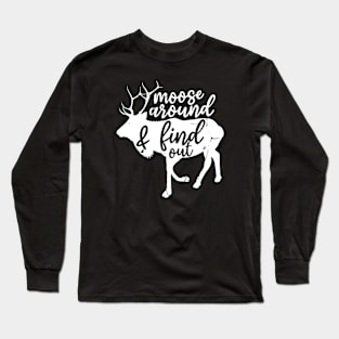 Moose puns Long Sleeve T-Shirt